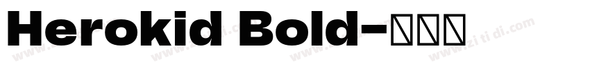 Herokid Bold字体转换